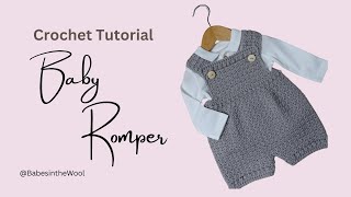 How to crochet a baby romper  Beginner friendly  The Rowan Romper [upl. by Hillman378]