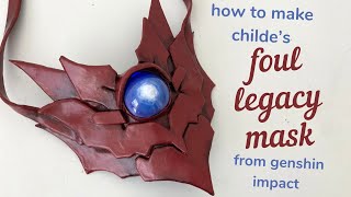 How to make Childes Foul Legacy Mask  Cosplay Tutorial [upl. by Taveda]