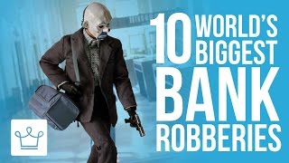 Top 10 Biggest Bank Robberies In History Ranked [upl. by Alexandros]