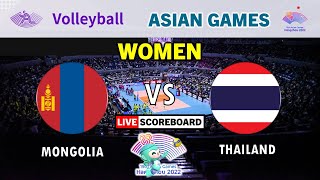 Mongolia vs Thailand  19th Asian Games WOMENS Volleyball LIVE Scoreboard [upl. by Notseh198]