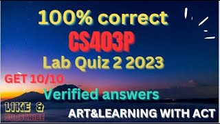 cs403p lab 2 quiz solutions Fall 2023  100 correct with reference and verification [upl. by Orutra]