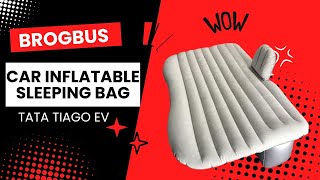 Sleeping inside car  Review of BROGBUS Car Inflatable Sleeping Bag  Tata Tiago EV  Comfortable [upl. by Lib665]