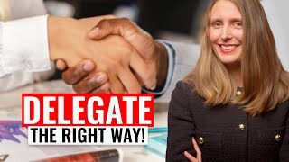 How to Delegate Effectively as a Leader Delegate the RIGHT WAY [upl. by Tai]