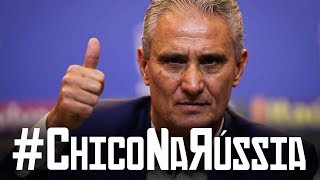 A PENÚLTIMA CONVOCAÇÃO DE TITE ANTES DA COPA  CHICO NA RÚSSIA 11 [upl. by Pembroke]