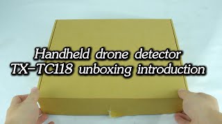 Handheld drone detectorTX TC83 umboxing introduction [upl. by Hertzog]