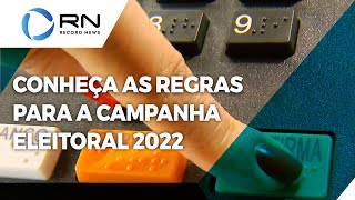 Conheça as regras para a campanha eleitoral 2022 [upl. by Zachery624]