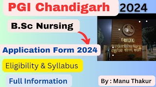 PGI Chandigarh Bsc Nursing Application Form 2024PGIMER Chandigarh Bsc Nursing Full Information [upl. by Aneres]