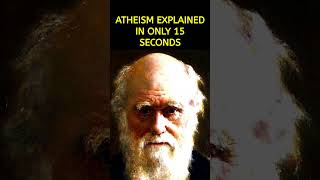 ATHEISM EXPLAINED IN 15 SECONDS [upl. by Pernas]