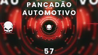 PANCADÃO AUTOMOTIVO 57  EquipeTenebrosa  Prod Fabrício Cesar [upl. by Weitzman388]