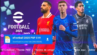 eFootball PES 2025 PPSSPP ORIGINAL ISO Download  PES 2025 PSP Full Kits 25 amp Transfers 4K Graphics [upl. by Icart]