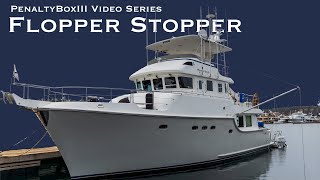 PenaltyBoxIII Video Series  How to Deploy The Flopper Stopper  Nordhavn 55 [upl. by Enimaj]