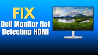 Dell Monitor Not Detecting HDMINo HDMI Signal From Your Device [upl. by Garris786]