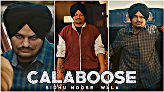 CALABOOSE SIDHU MOOSE WALA STATUS  FULL HD 4K  new punjabi song 2023 status punjabi song status [upl. by Woodsum]