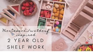 2 Year Old Montessori Waldorf Shelf Work [upl. by Nnairam]