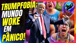 TRUMPFOBIA MUNDO WOKE DESABA EM PÂNICO MESMO VENDO VOCÊ NÃO ACREDITA [upl. by Hillyer]