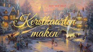 kerstkaarten maken  doe het zelf [upl. by Edlyn]