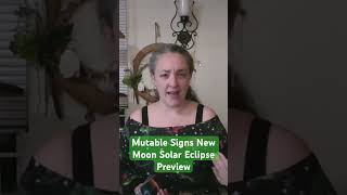 Mutable Signs 🔮 PREVIEW New Moon Solar Eclipse Messages 🌚🌞 Full video linked ✨ [upl. by Etnohs385]