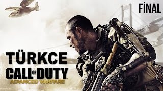 Call of Duty Advanced Warfare FİNAL  TÜRKÇE Tam Çözüm  60 FPS [upl. by Ruella743]