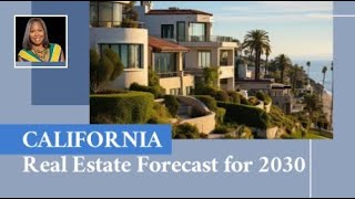 California Real Estate Forecast for 2030 [upl. by Kirre]