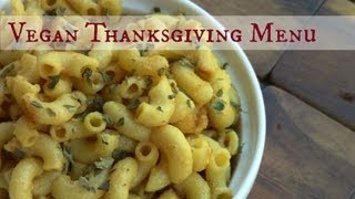 A Vegan Thanksgiving Menu [upl. by Rubens]