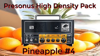 Presonus Ampire High Density Pack Pineapple 4 Demo and Review [upl. by Dare674]