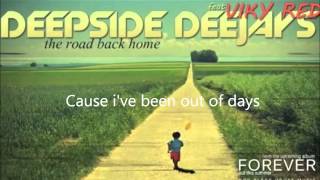 The Road Back Home Lyrics Deepside Deejays Ft Viky Red [upl. by Marcia]