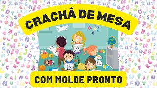 CRACHÁ DE MESA PARA EDUCAÇÃO INFANTIL [upl. by Ravens]