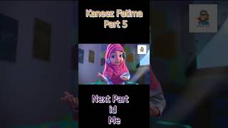 Kaneez Fatima Part 5cartoon kids [upl. by Nickolai]