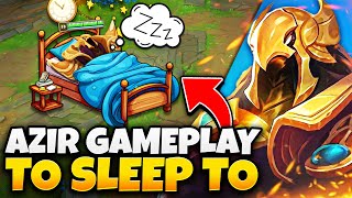 3 Hours of Relaxing Azir gameplay to fall asleep to  Body Those Fools [upl. by Giuditta757]