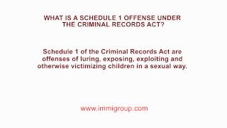 What is a Schedule 1 offense under the Criminal Records Act [upl. by Amme]