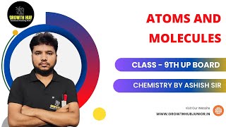 CLASS 9TH UP BOARD  ATOMS AND MOLECULE PART  1  CHEMISTRY [upl. by Heer]