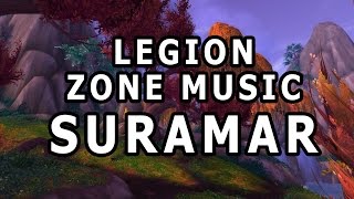 Suramar Zone Music  World of Warcraft Legion [upl. by Admama]