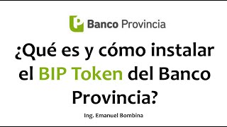 ¿Qué es y cómo instalar el BIP Token del Banco Provincia [upl. by Hemphill18]