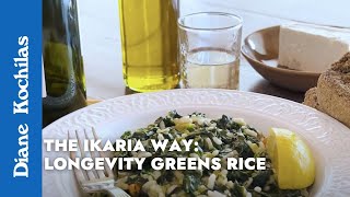 Longevity Greens Rice  Episode 2  THE IKARIA WAY [upl. by Ariadne]