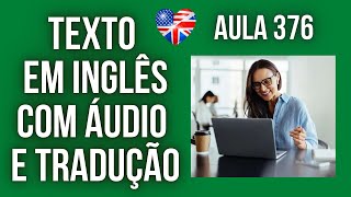 APRENDA INGLÊS COM LEITURA GUIADA  TEXTO EM INGLÊS COM ÁUDIO E TRADUÇÃO AULA 376 [upl. by Dareg154]