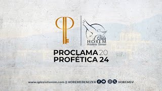 Proclama Profetica 2024 31122023 [upl. by Dorothee]