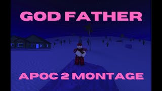 GOD FATHER  APOC 2 MONTAGE [upl. by Larissa208]