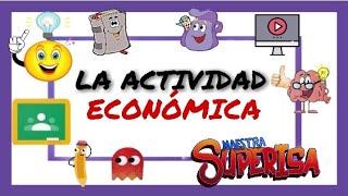 LA ACTIVIDAD ECONÓMICA explicada a niños de PRIMARIA [upl. by Atilal]