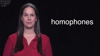 How To Say Homophone [upl. by Daly454]