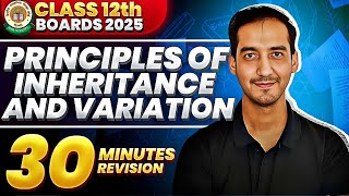 Principles of Inheritance and Variation Class 12 Quick Revision in 30 Minutes CBSE Sourabh Raina [upl. by Atinav266]