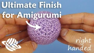 Ultimate Finish for Amigurumi righthanded version [upl. by Chae]