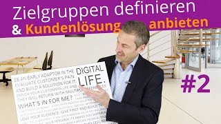 Zielgruppen definieren und Kundenlösung anbieten 💢 Marketing Serie Teil 2 [upl. by Nerac]