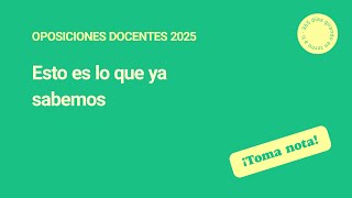 Oposiciones docentes 2025 todo lo que sabemos  Mundopositor 🌍 [upl. by Link]