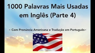 1000 Palavras Mais Usadas em Inglês  Parte 4 [upl. by Xed697]