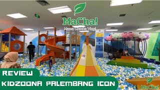 Review Kidzoona Palembang Icon Mall [upl. by Sivram]