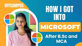 How I got into Microsoft OFFCampus  Software Engineer  OffCampus Success Story  Swati Agarwal [upl. by Teiluj257]