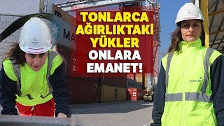 Bu Limanda Tonlarca Ağırlıktaki Yükler Ojeli Parmaklara Emanet [upl. by Annasus258]