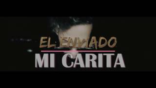 El Enviado  Mi Carita Video Oficial [upl. by Nies]