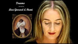 Dreams with Lisa Gerrard and Rumi reup [upl. by Arehs]