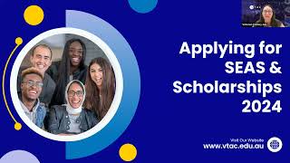 2024 VTAC Webinar  Applying for SEAS and Scholarships [upl. by Yelhs859]